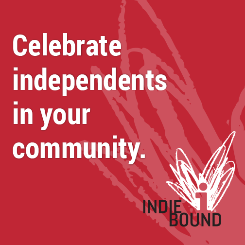 Support Independent Bookstores - Visit IndieBound.org