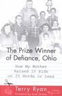 the Prize Winner of Defiance, Ohio