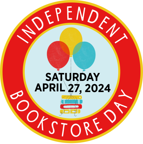 Independent Bookstore Day, Saturday, April 27
