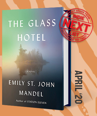 The Glass Hotel: A Novel by Emily St. John Mandel