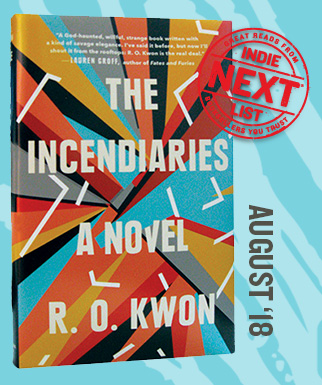 The Incendiaries: A Novel