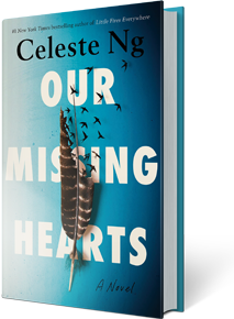 Our Missing Hearts: A Novel By Celeste Ng