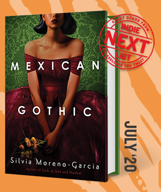 Mexican Gothic: A Novel by Silvia Moreno-Garcia