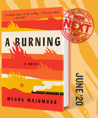 A Burning: A Novel by Megha Majumdar