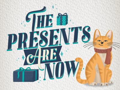 The Presents Are Now