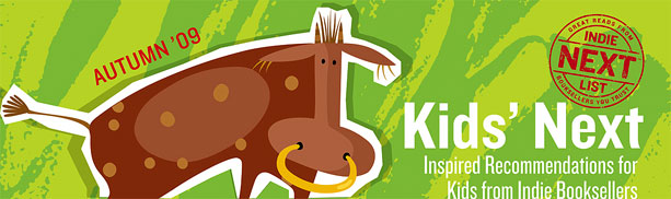 Header Image for Fall 2009 Kids Indie Next List