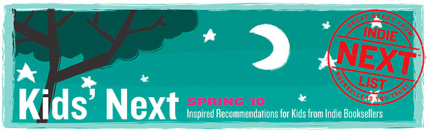 Header Image for Spring 2010 Kids Indie Next List