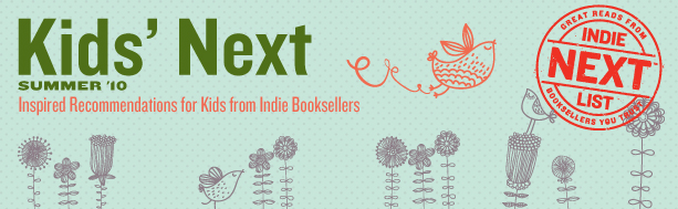 Header Image for Summer 2010 Kids Indie Next List