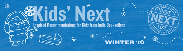 Header Image for Winter 2010 Kids Indie Next List