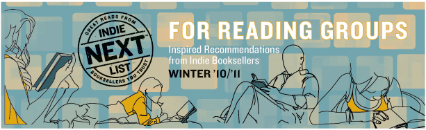Header Image for Winter 2010 Reading Group Indie Next List