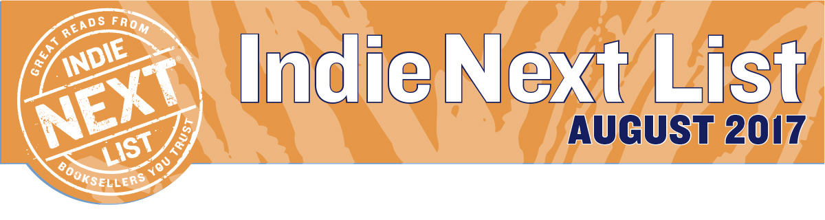 August 2017 Indie Next List Header Image