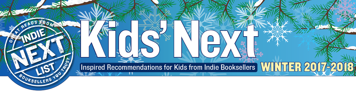 Header Image for Winter 2017 Kids Indie Next List