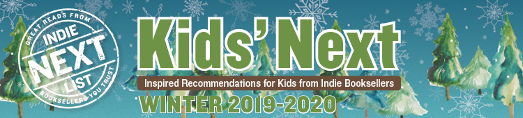 Header Image for Winter 2019 Kids Indie Next List